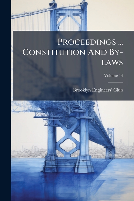 Proceedings ... Constitution And By-laws; Volume 14