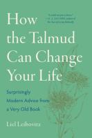 How the Talmud Can Change Your Life  Surprisingly Modern Advice from a Very Old Book