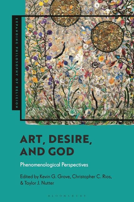 Art, Desire, and God: Phenomenological Perspectives
