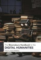 The Bloomsbury Handbook to the Digital Humanities  Bloomsbury Handbooks