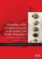 Flexibility of the Levallois Concept in the Italian Late Middle Palaeolithic: A view from the Oscuru