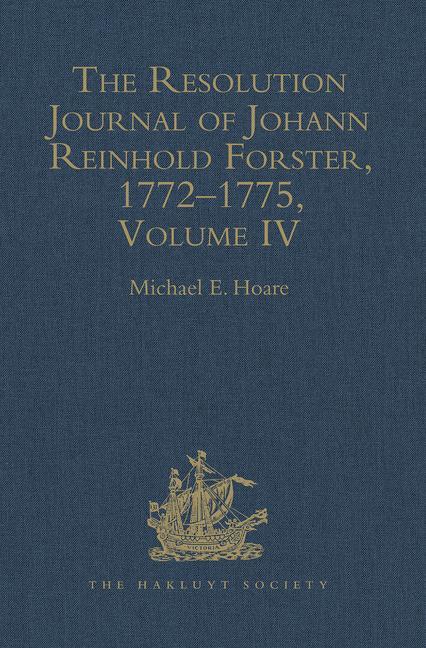 Resolution Journal of Johann Reinhold Forster, 1772-1775: Volume IV