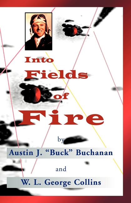 Into Fields of Fire: The Story of the 438th Troop Carrier Group During World War II