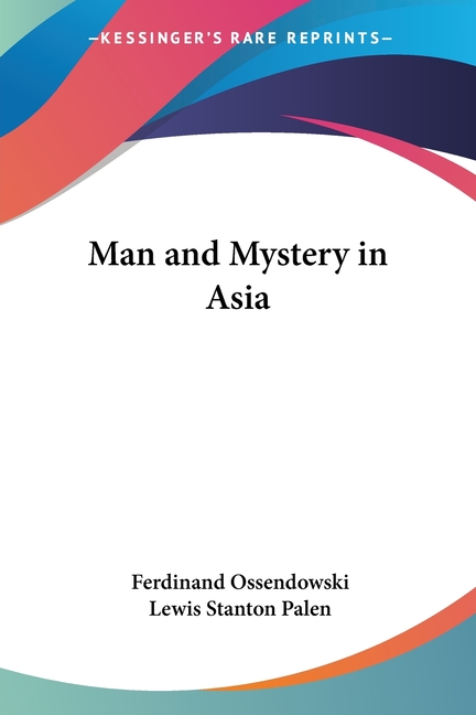 Man and Mystery in Asia