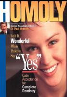 Isn't It Wonderful When Patients Say "Yes": Case Acceptance for Complete Dentistry