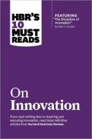 Hbr's 10 Must Reads on Innovation (with Featured Article the Discipline of Innovation, by Peter F. D