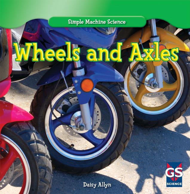 Wheels and Axles