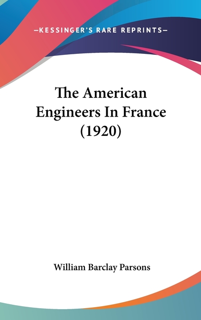 American Engineers In France (1920)