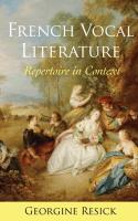 French Vocal Literature  Repertoire in Context