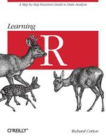 Learning R: A Step-By-Step Function Guide to Data Analysis