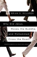 Why Did Jesus  Moses  the Buddha  and Mohammed Cross the Road   Christian Identity in a Multi Faith