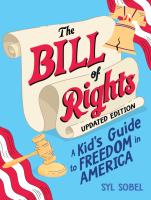 The Bill of Rights  A Kid s Guide to Freedom in America