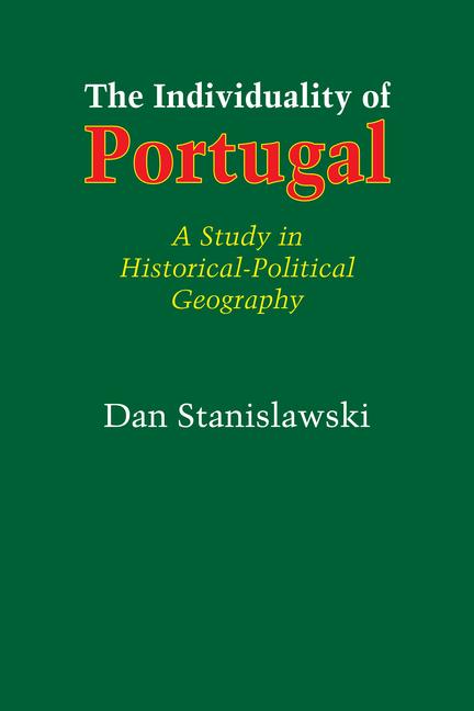 Individuality of Portugal: A Study in Historical-Political Geography