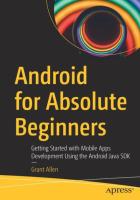 Android for Absolute Beginners: Getting Started with Mobile Apps Development Using the Android Java 