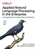 Applied Natural Language Processing in the Enterprise: Teaching Machines to Read, Write, and Underst