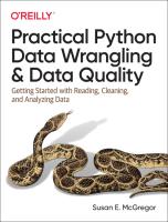 Practical Python Data Wrangling and Data Quality: Getting Started with Reading, Cleaning, and Analyz