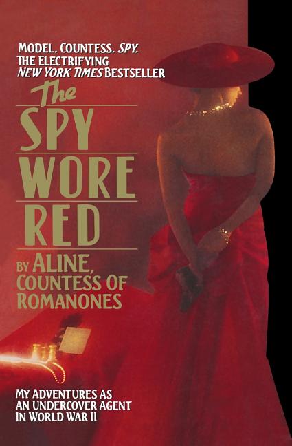 Spy Wore Red: The Romanones Spy Series