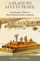Place to Live in Peace: Free People of Color in West Feliciana Parish, Louisiana (Hardback)