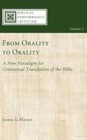 From Orality to Orality: A New Paradigm for Contextual Translation of the Bible