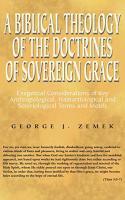 Biblical Theology of the Doctrines of Sovereign Grace
