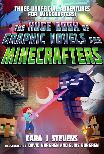 Huge Book of Graphic Novels for Minecrafters: Three Unofficial Adventures