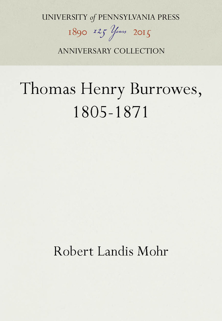 Thomas Henry Burrowes, 1805-1871 (Reprint 2016)