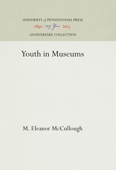 Youth in Museums (Reprint 2016)