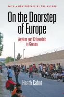 On the Doorstep of Europe  Asylum and Citizenship in Greece  The Ethnography of Political Violence