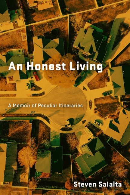 Honest Living: A Memoir of Peculiar Itineraries