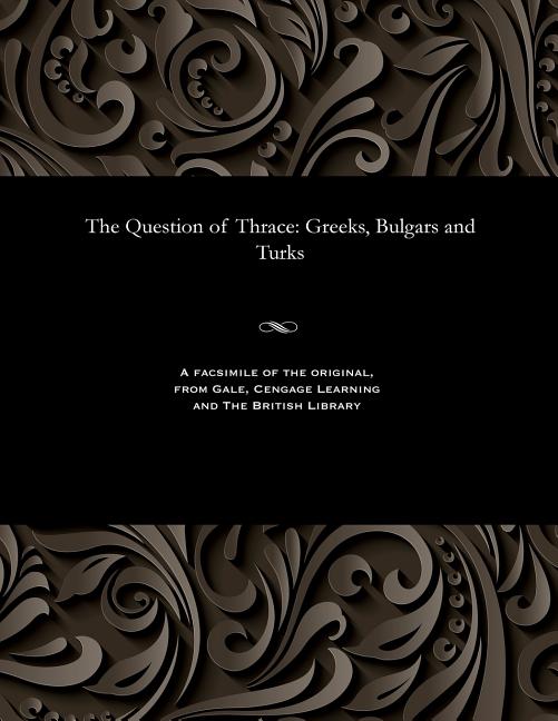 Question of Thrace: Greeks, Bulgars and Turks