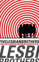 Five Lesbian Brothers  Four Plays