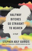 Halfway Bitches Go Straight to Heaven  TCG Edition