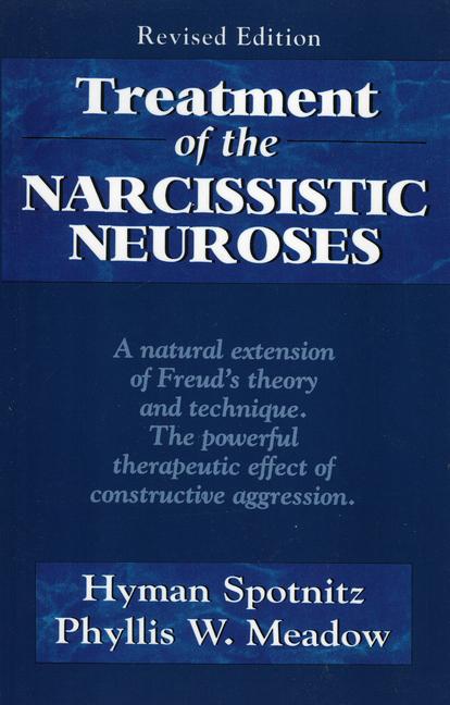 Treatment of the Narcissistic Neuroses (Revised)