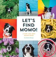 Let's Find Momo!: A Hide-And-Seek Board Book