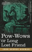 Pow Wows or Long Lost Friend