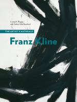 Franz Kline  The Artist s Materials