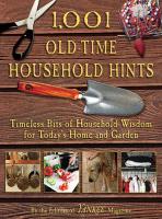 1 001 Old Time Household Hints  Timeless Bits of Household Wisdom for Today s Home and Garden