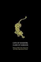 Cats of Shadow  Claws of Darkness  Stories of Were Cats  Ghost Cats  and Other Supernatural Felines