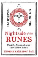 Nightside of the Runes: Uthark, Adulruna, and the Gothic Cabbala