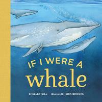 If I Were a Whale: (Board Books for Toddlers 1-3)