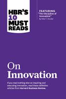 Hbr's 10 Must Reads on Innovation (with Featured Article the Discipline of Innovation, by Peter F. D