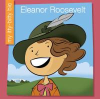 Eleanor Roosevelt  My Early Library  My Itty Bitty Bio