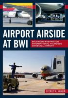 Airport Airside at BWI  Baltimore Washington International Thurgood Marshall Airport  America Throu