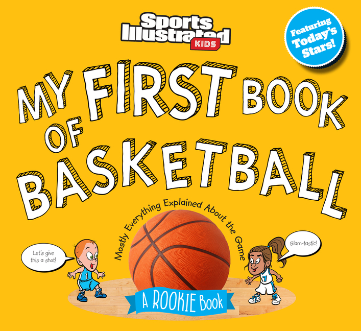My First Book of Basketball: A Rookie Book (Revised)