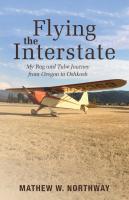 Flying the Interstate  My Rag and Tube Journey from Oregon to Oshkosh