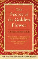 The Secret of the Golden Flower  A Chinese Book of Life