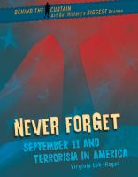 Never Forget  September 11 and Terrorism in America  Behind the Curtain  Act Out History s Biggest 