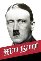 Mein Kampf: My Struggle - The Original, accurate, and complete English translation