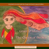 Grace O Malley  The Queen of the Sea