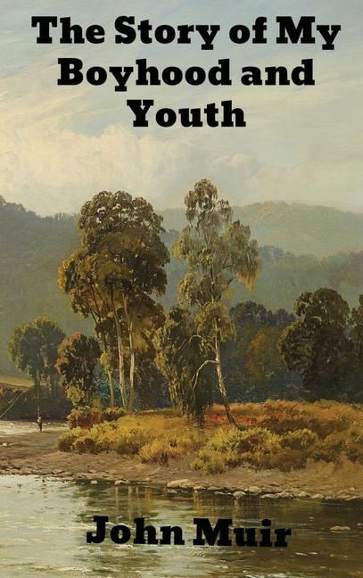 Story of My Boyhood and Youth